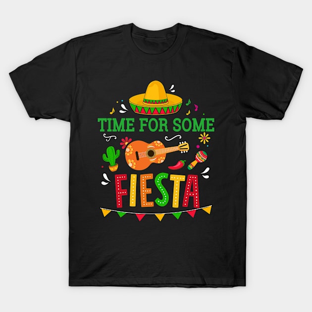 Time for some fiesta for mexican Cinco de Mayo costume party T-Shirt by Designzz